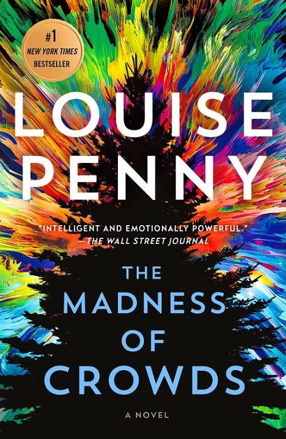 Cover Art for 9781250810670, The Madness of Crowds by Louise Penny