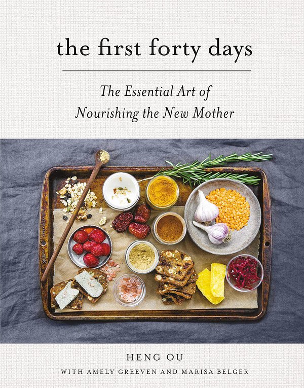 Cover Art for 9781613129418, The First Forty DaysThe Essential Art of Nourishing the New Mother by Heng Ou