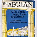 Cover Art for 9780393031973, The Aegean: A sea-guide to its coasts and islands by H. M Denham