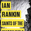 Cover Art for 9781409144748, Saints of the Shadow Bible by Ian Rankin