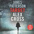 Cover Art for 9781549176241, Target: Alex Cross by James Patterson