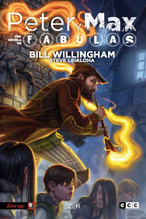 Cover Art for 9788416374205, Peter & Max. Una novela de Fábulas. by Bill Willingham