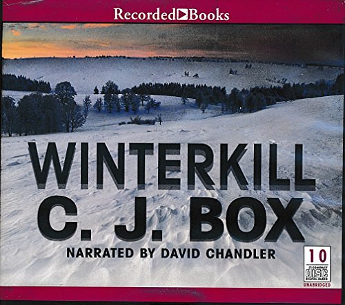 Cover Art for 9781470328092, Winterkill by C. J. Box Unabridged CD Audiobook by C. J. Box