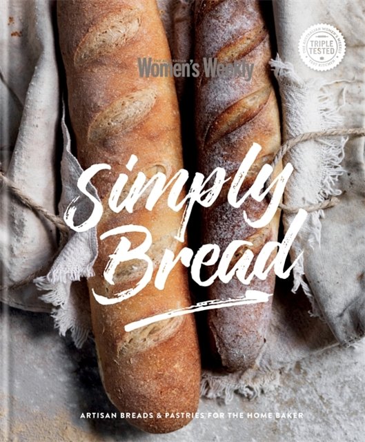 Simply Bread (The Australian Women's Weekly)