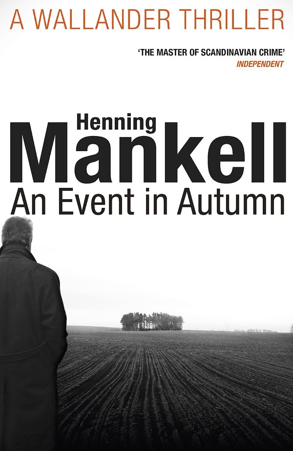 Cover Art for 9781784700843, An Event in Autumn by Henning Mankell