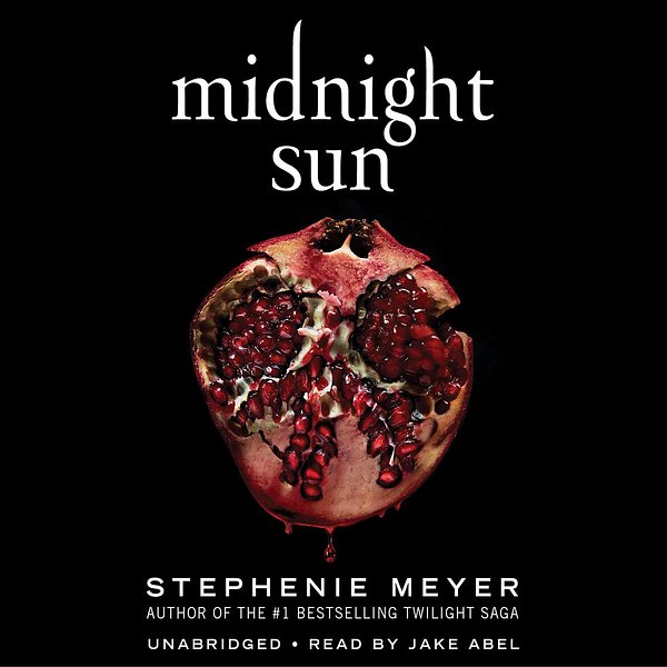 Cover Art for 9781549134661, Midnight Sun by Stephenie Meyer, Jake Abel