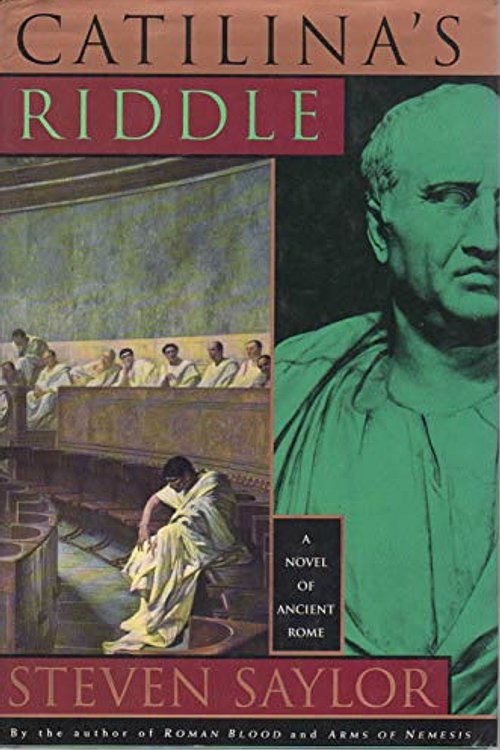 Cover Art for 9780312097639, Catilina's Riddle by Steven Saylor
