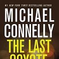 Cover Art for 9780446619073, Last Coyote, The by Michael Connelly