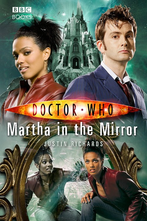 Cover Art for 9781409071181, Doctor Who: Martha in the Mirror by Justin Richards