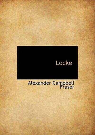 Cover Art for 9781117087283, Locke by Alexander Campbell Fraser