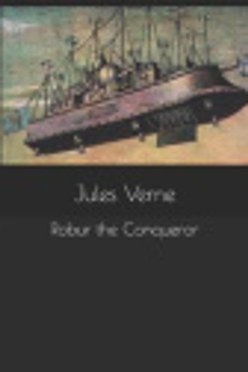 Cover Art for 9781080412136, Robur the Conqueror by Jules Verne