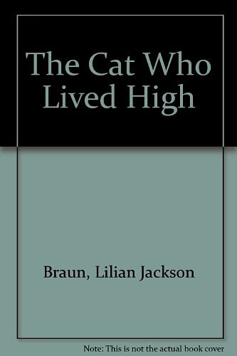 Cover Art for 9780753161975, The Cat Who Lived High by Lilian Jackson Braun