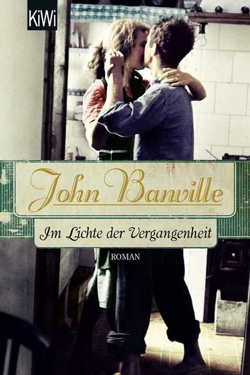 Cover Art for 9783462048414, Im Lichte der Vergangenheit by John Banville