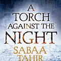 Cover Art for 9780008160364, A Torch Against the Night by Sabaa Tahir