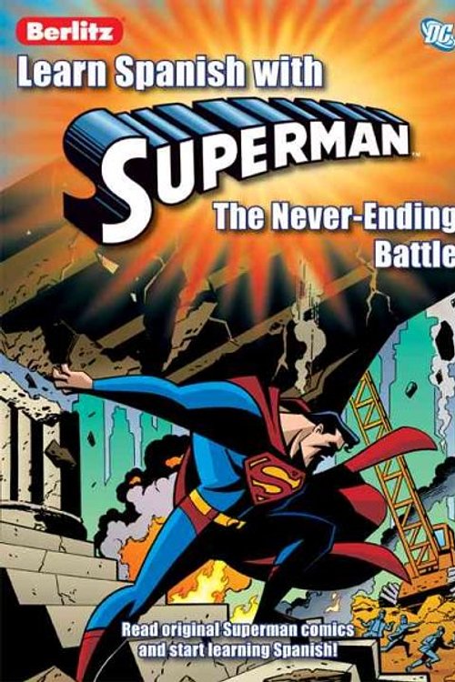 Cover Art for 9789812681805, Learn Spanish with Superman: The Never-Ending Battle by Mark Millar
