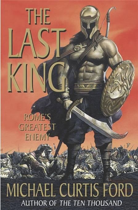 Cover Art for 9781429904377, The Last King by Michael Curtis Ford