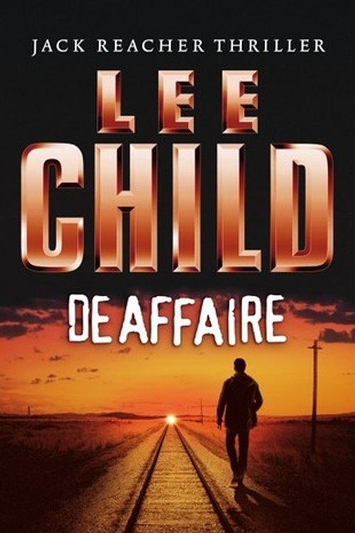 Cover Art for 9789024537075, De affaire  / 16 / druk 1 by Lee Child