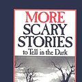 Cover Art for 9780812449143, More Scary Stories to Tell in the Dark by Alvin Schwartz,Stephen Gammell