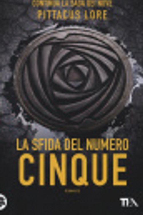 Cover Art for 9788850242405, La sfida del numero Cinque by Pittacus Lore