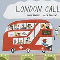 Cover Art for 9781849762304, London Calls by Gabby Dawnay