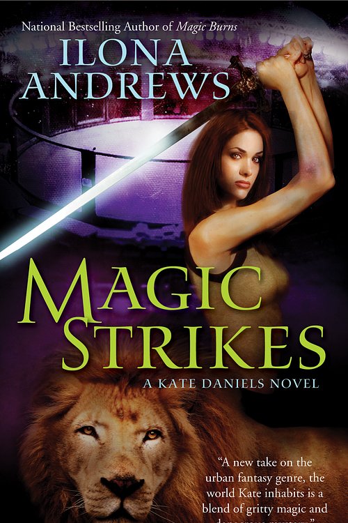 Cover Art for 9781101028797, Magic Strikes by Ilona Andrews