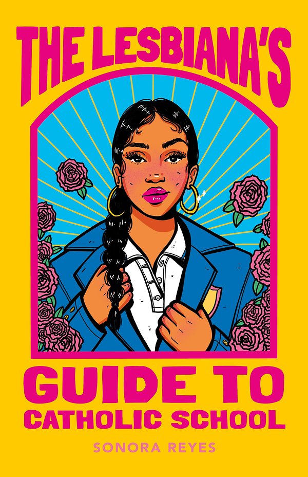 11 editions of The Lesbiana's Guide to Catholic School by Sonora Reyes