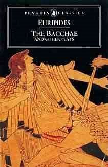 Cover Art for 9780140440447, The Bacchae and Other Plays by Euripides Euripides, Philip Vellacott