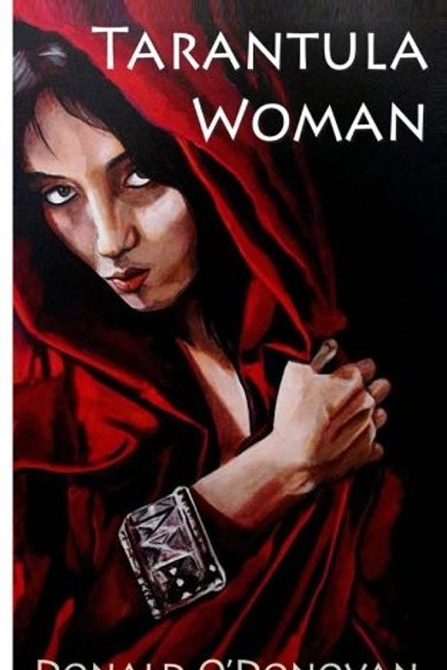 Cover Art for 9780615722849, Tarantula Woman by Donald O'Donovan