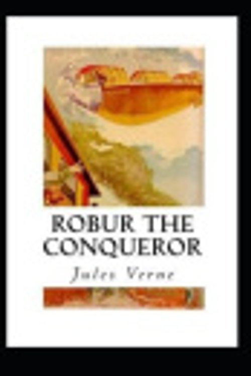 Cover Art for 9798553386689, Robur the Conqueror by Jules Verne