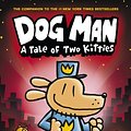 Cover Art for 9781407186672, Dog Man: A Tale of Two Kitties by Dav Pilkey