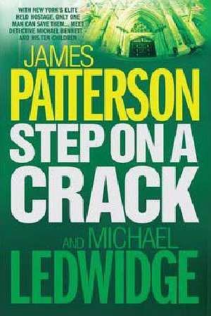 Cover Art for 9781472269195, Step on a Crack by James Patterson, Michael Ledwidge