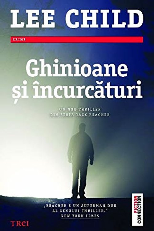 Cover Art for 9786067194067, Ghinioane si incurcaturi by Lee Child