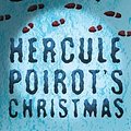 Cover Art for 9780007120697, Hercule Poirot's Christmas by Agatha Christie