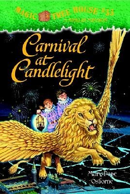 Cover Art for 9780375830334, Magic Tree House 33: Carnival At Candlelight by Mary Pope Osborne