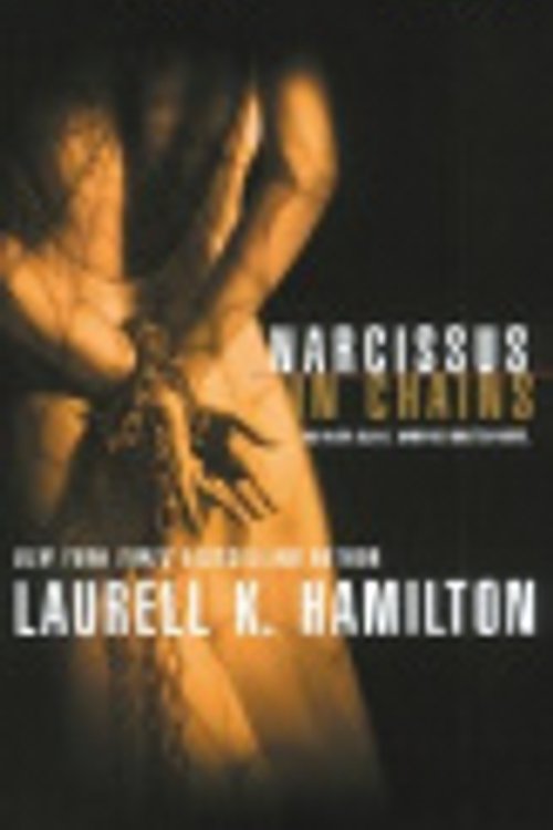 Cover Art for 9781590862094, Narcissus in Chains by Laurell K Hamilton