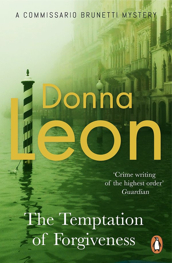 Cover Art for 9781473559202, The Temptation of Forgiveness by Donna Leon