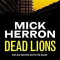 Cover Art for 9781399803069, Dead Lions by Mick Herron