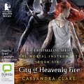 Cover Art for 9781486220502, City of Heavenly Fire by Cassandra Clare