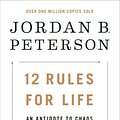 Cover Art for 9780345816047, 12 Rules for Life by Jordan B. Peterson