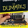 Cover Art for 9780471767725, Building a PC For Dummies (For Dummies (Computers)) by Mark L. Chambers