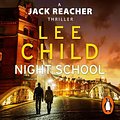 Cover Art for B01MFDNYES, Night School by Lee Child