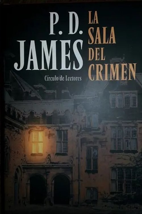 Cover Art for 9788467204131, La Sala Del Crimen by James, P. D.