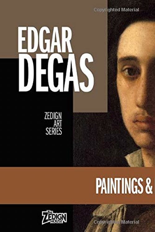 Cover Art for 9798633771695, Edgar Degas - Paintings & Drawings (Zedign Art Series) by Edgar Degas