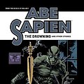 Cover Art for 9781506733807, Abe Sapien: The Drowning and Other Stories by Mignola, Mike, Arcudi, John