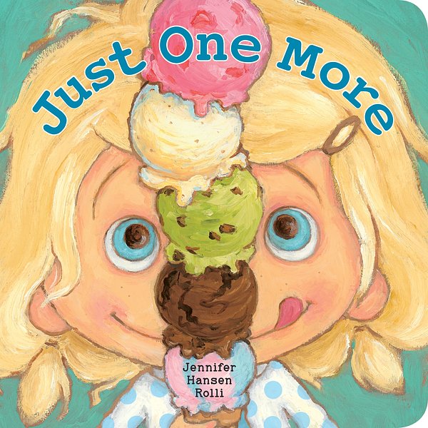 Cover Art for 9780670015634, Just One More by Jennifer Hansen Rolli