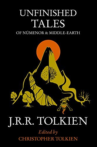 Cover Art for B002RI9ZYK, Unfinished Tales of Numenor and Middle-Earth by J. R. r. Tolkien