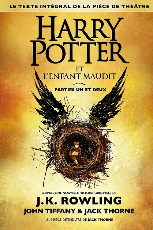 Cover Art for 9781781105498, Harry Potter et l'Enfant Maudit Parties Un et Deux (Le texte intégral de la pièce de théâtre) by Jack Thorne