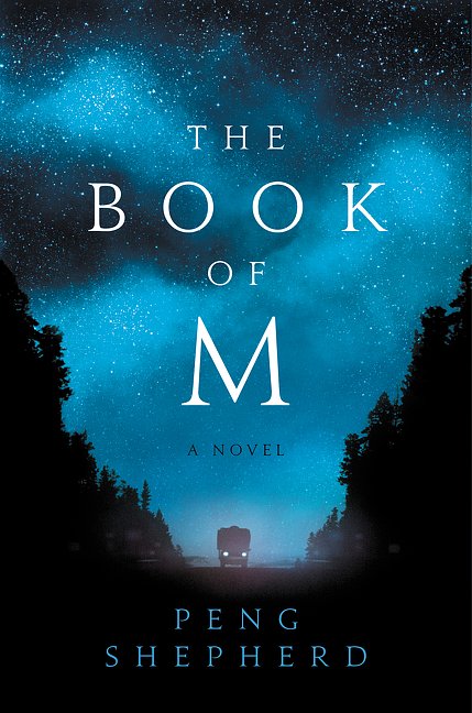 Cover Art for 9780062669605, The Book of M by Peng Shepherd