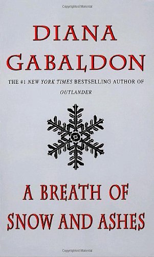 Cover Art for 9780770427993, A Breath of Snow and Ashes (Outlander) by Diana Gabaldon