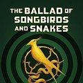 Cover Art for 9781743836811, The Ballad of Songbirds and Snakes by Suzanne Collins